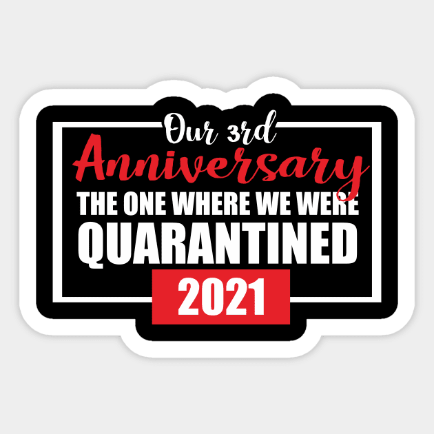 3rd anniversary quarantined 2021 Sticker by Chaska Store